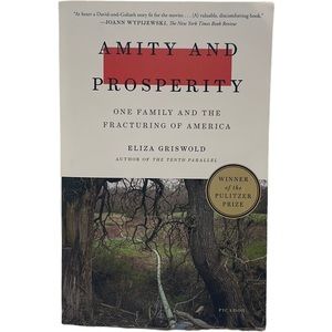 Amity and Prosperity by Eliza Griswold